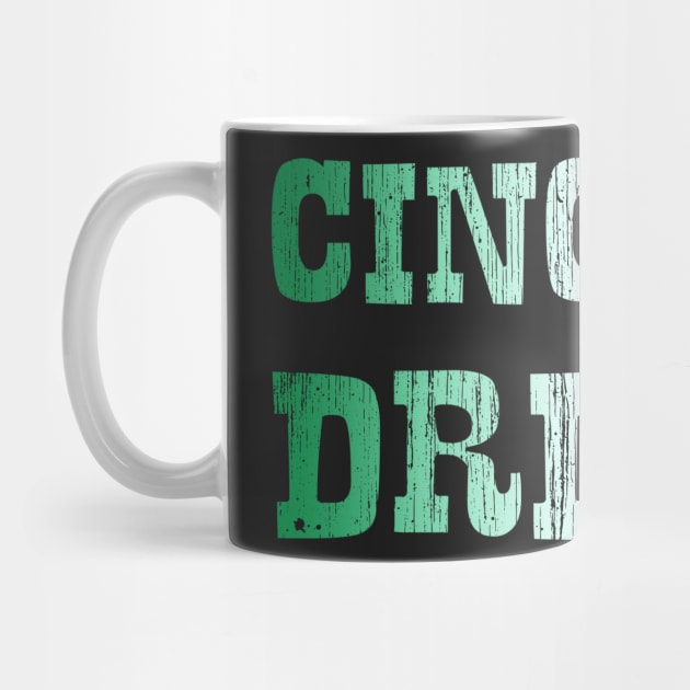 Cinco De Drinko Funny Cinco De Mayo Message by Eyes4